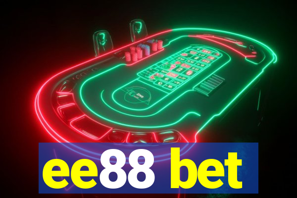 ee88 bet